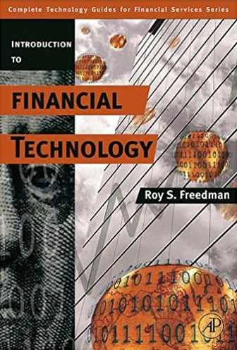 Roy Freedman - Introduction to Financial Technology