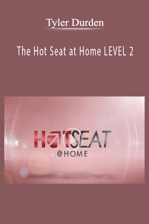 The Hot Seat at Home LEVEL 2 - Tyler Durden