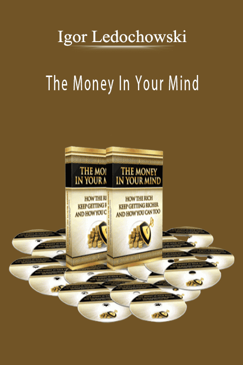 The Money In Your Mind - Igor Ledochowski
