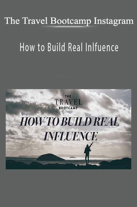 The Travel Bootcamp Instagram – How to Build Real Inlfuence