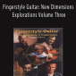 Various - Fingerstyle Guitar New Dimensions & Explorations Volume Three.Various - Fingerstyle Guitar New Dimensions & Explorations Volume Three.