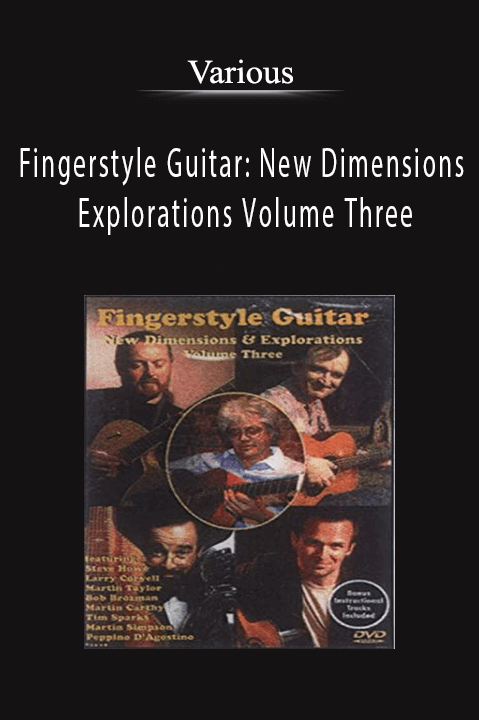 Various - Fingerstyle Guitar New Dimensions & Explorations Volume Three.Various - Fingerstyle Guitar New Dimensions & Explorations Volume Three.