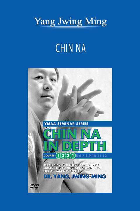 Yang Jwing Ming - CHIN NA