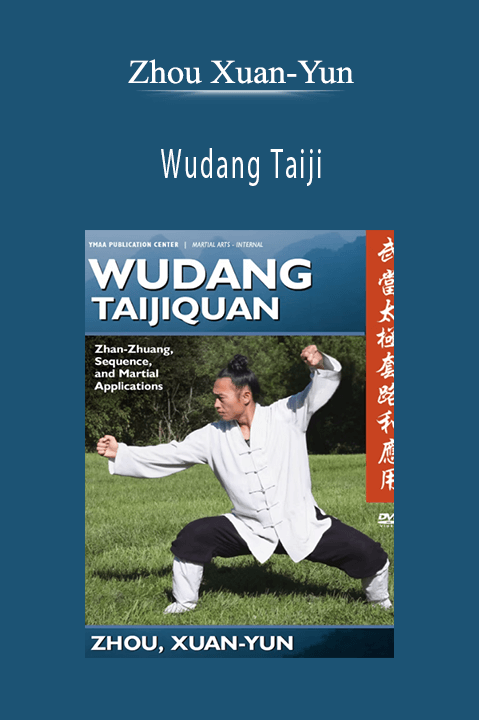 Zhou Xuan-Yun - Wudang Taiji
