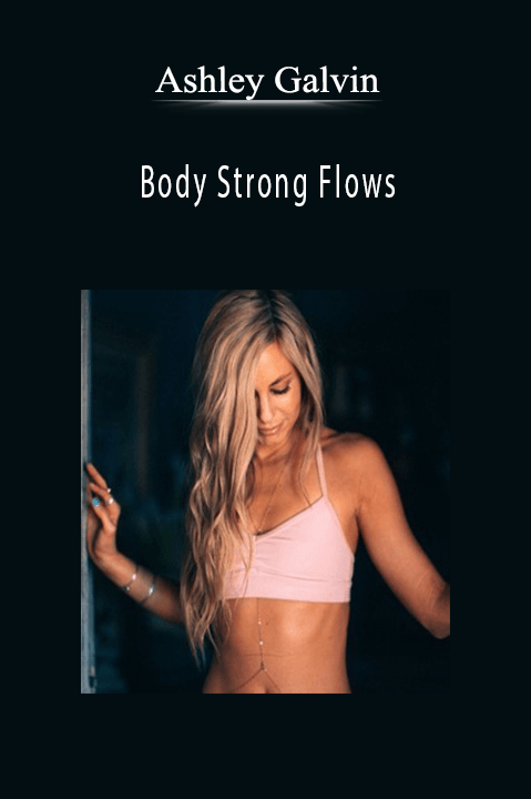 xAshley Gavin - Body Strong Flows.