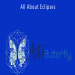 Astro Butterfly - All About Eclipses.