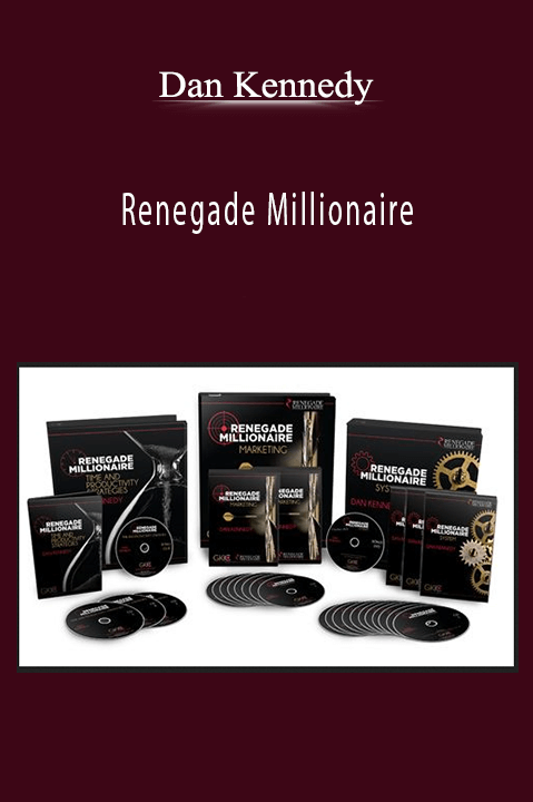 Dan Kennedy - Renegade Millionaire