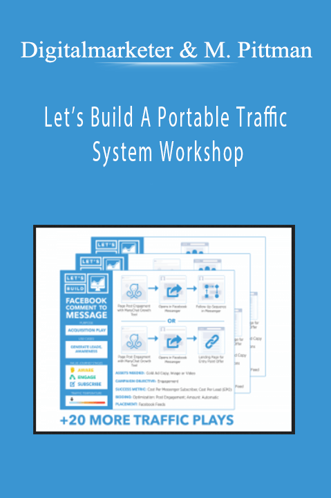 Digitalmarketer And Molly Pittman - Let’s Build A Portable Traffic System Workshop