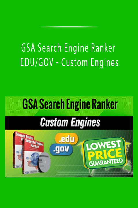 GSA Search Engine Ranker EDU/GOV - Custom Engines