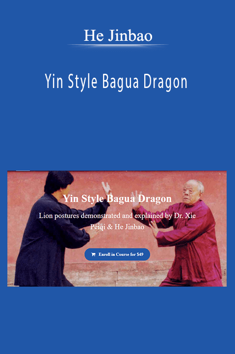 He Jinbao - Yin Style Bagua Dragon