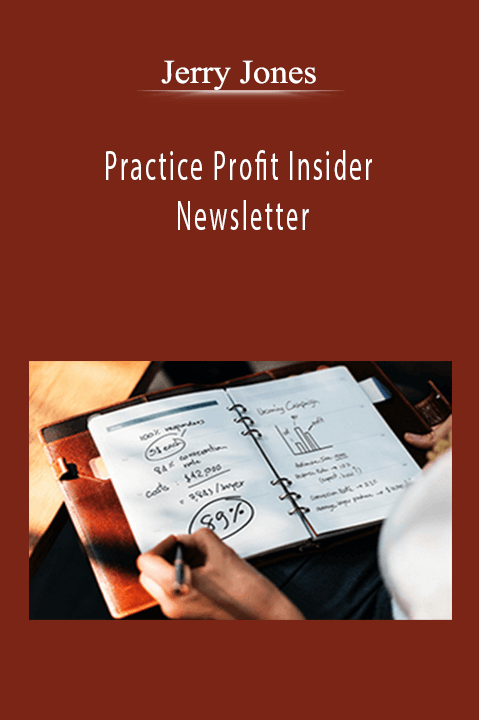Jerry Jones - Practice Profit Insider Newsletter
