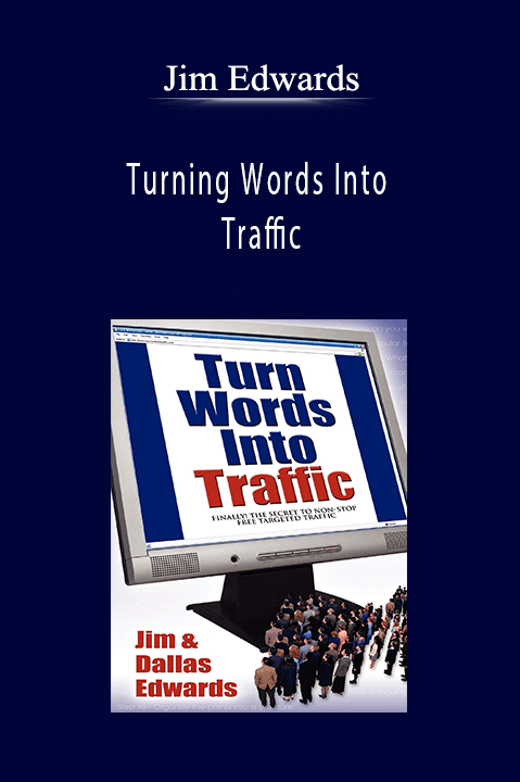 Jim Edwards - Turning Words Into Traffic