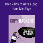 Joanna Wiebe - Book 5 How to Write a Long Form Sales Page