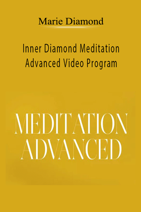 Marie Diamond - Inner Diamond Meditation Advanced Video Program.