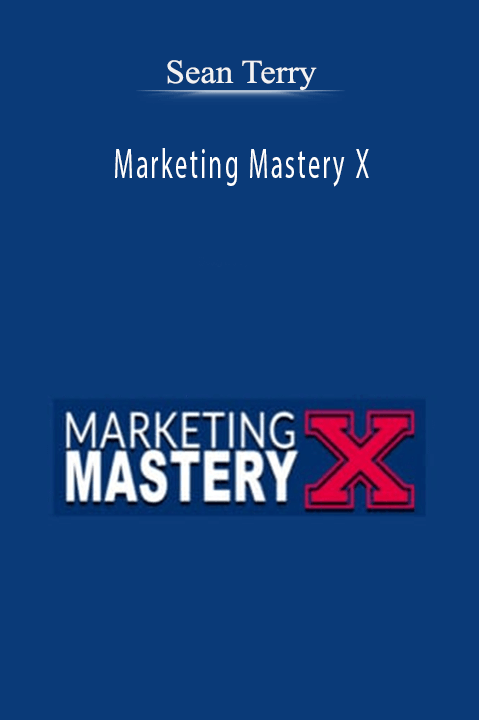 Marketing Mastery X - Sean Terry