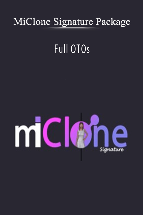 MiClone Signature Package - Full OTOs