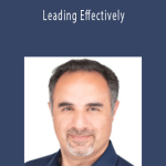 Mike Figliuolo - Leading Effectively