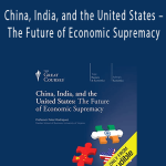 Peter Rodriguez – China, India, and the United States – The Future of Economic Supremacy