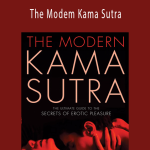 The Modem Kama Sutra The Ultimate Guide to the Secrets of Erotic Pleasure