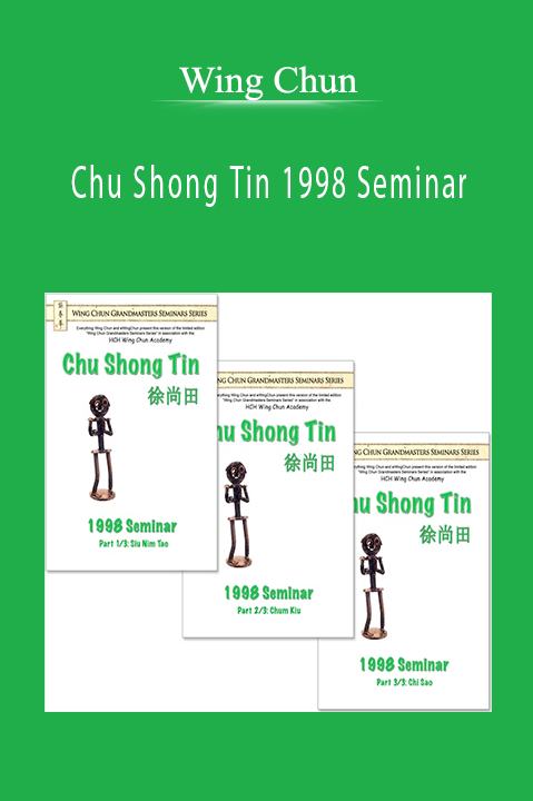 Wing Chun - Chu Shong Tin 1998 Seminar