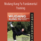 Zhou, Xuan-Yun - Wudang Kung Fu Fundamental Training
