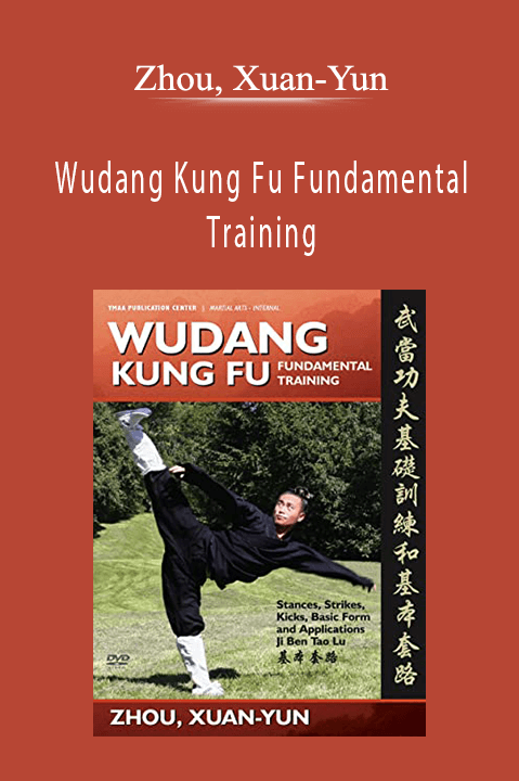 Zhou, Xuan-Yun - Wudang Kung Fu Fundamental Training