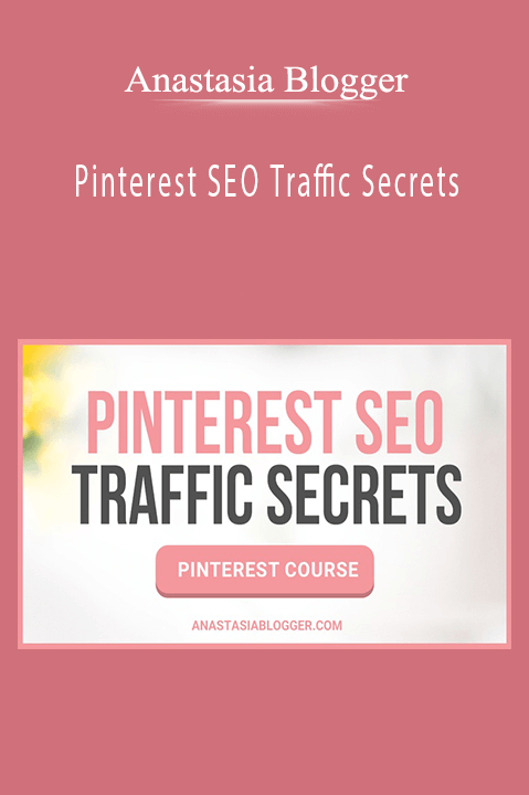 Anastasia - Pinterest SEO Traffic Secrets