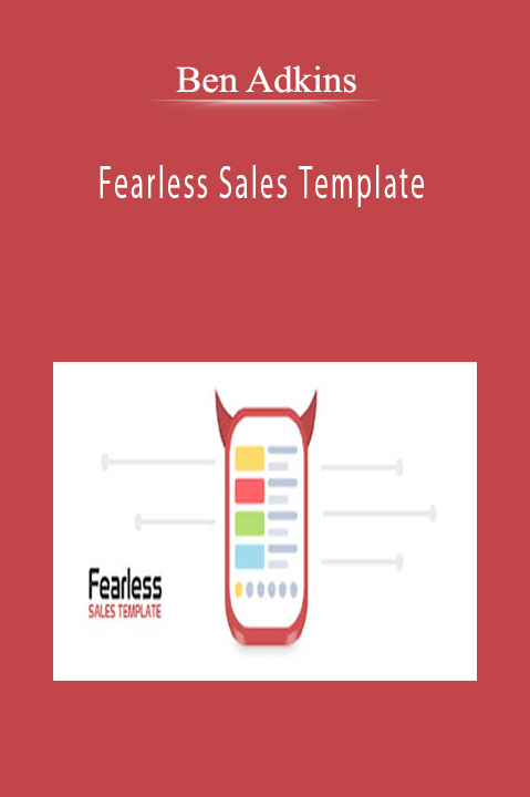 Ben Adkins - Fearless Sales Template