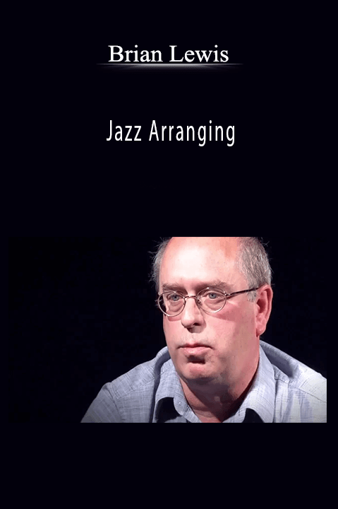 Brian Lewis - Jazz Arranging