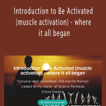 Douglas Heel - Introduction to Be Activated (muscle activation) - where it all began