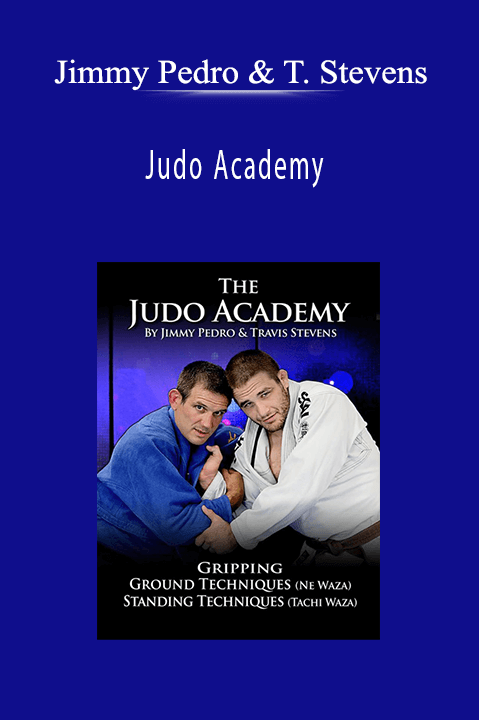 Jimmy Pedro & Travis Stevens - Judo Academy