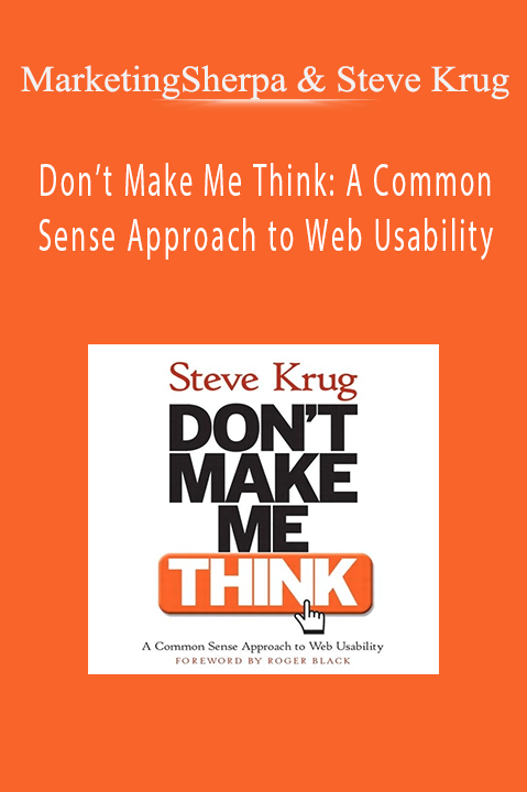 MarketingSherpa & Steve Krug - Don’t Make Me Think: A Common Sense Approach to Web Usability