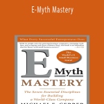Michael Gerber - E-Myth Mastery