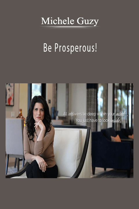 Michele Guzy - Be Prosperous!.