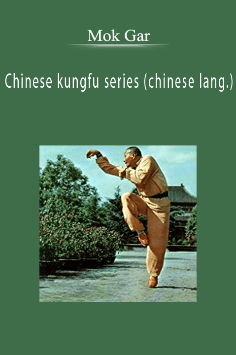 Mok Gar - Chinese kungfu series (chinese lang.)