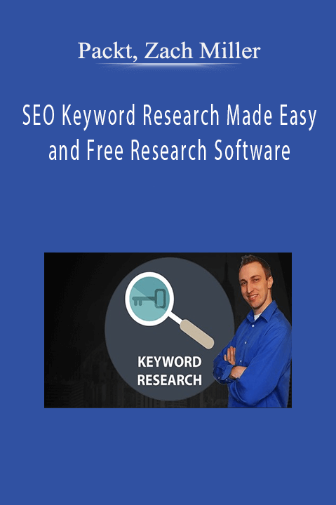 Packt, Zach Miller - SEO Keyword Research Made Easy and Free Research Software