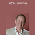 Paul Scheele - Gratitude Paraliminal