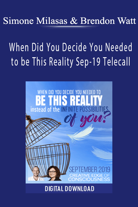 Simone Milasas & Brendon Watt - When Did You Decide You Needed to be This Reality Sep-19 Telecall