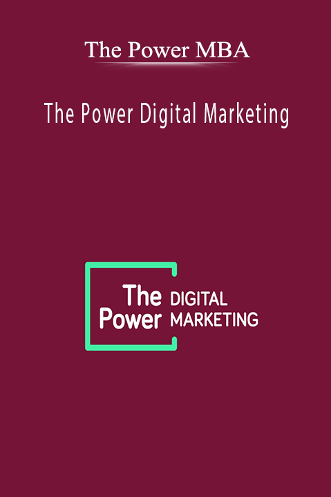 The Power MBA - The Power Digital Marketing