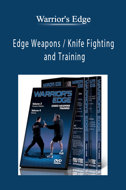 Warrior's Edge - Edge Weapons Knife Fighting and Training