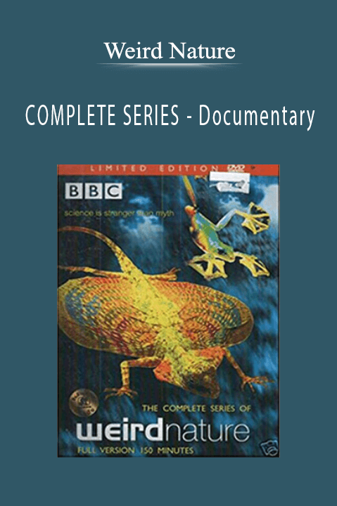 Weird Nature - COMPLETE SERIES - Documentary