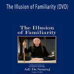Adi-da - The Illusion of Familiarity (DVD).
