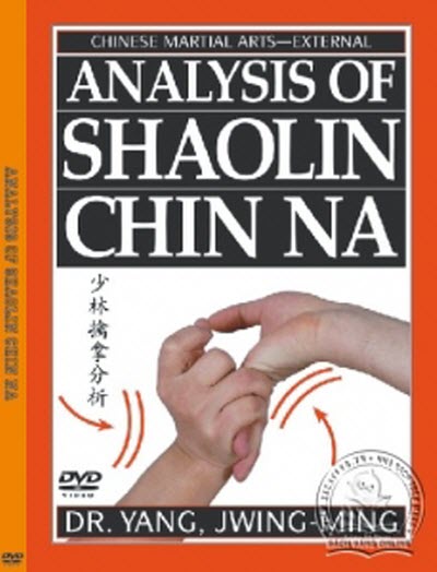 Analysis of Shaolin Chin Na - Dr.Yang Jwing-Ming