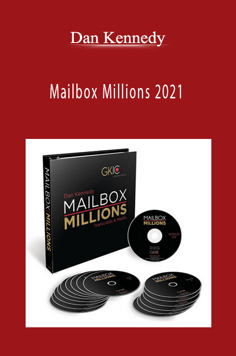 Dan Kennedy - Mailbox Millions 2021