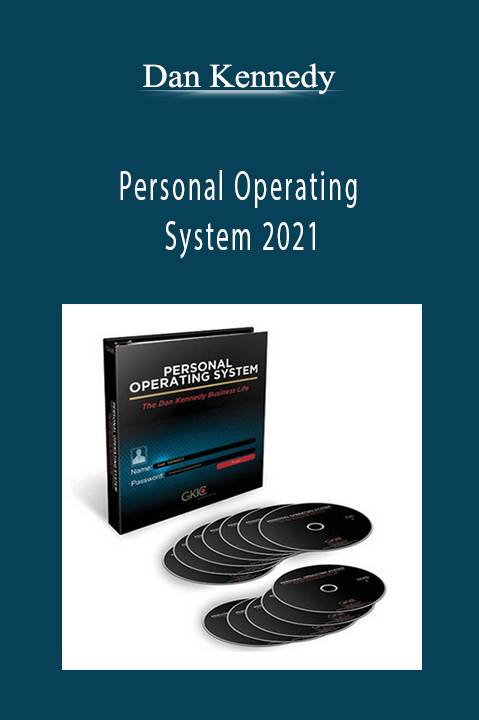 Dan Kennedy - Personal Operating System 2021