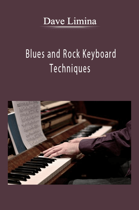 Dave Limina - Blues and Rock Keyboard Techniques