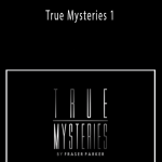 Fraser Parker - True Mysteries 1