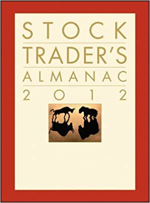 Jeffrey A.Hirsch & Yale Hirsch - Stock Trader`s Almanac 2012