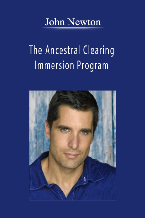 John Newton - The Ancestral Clearing Immersion Program