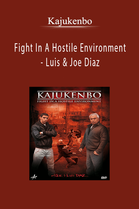 Kajukenbo – Fight In A Hostile Environment - Luis & Joe Diaz